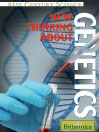Title details for New Thinking About Genetics by Britannica Educational Publishing - Available